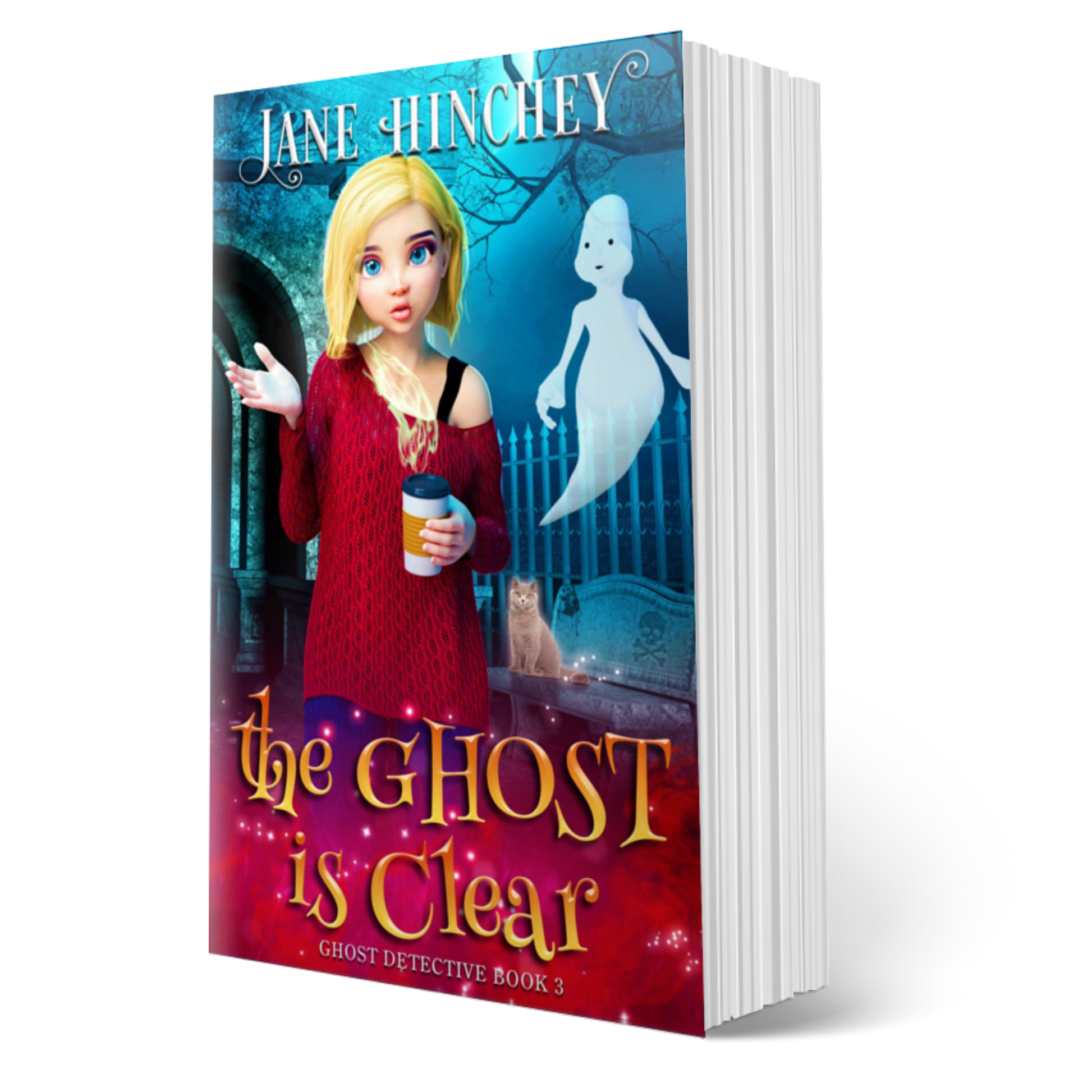 The Ghost is Clear by Jane Hinchey