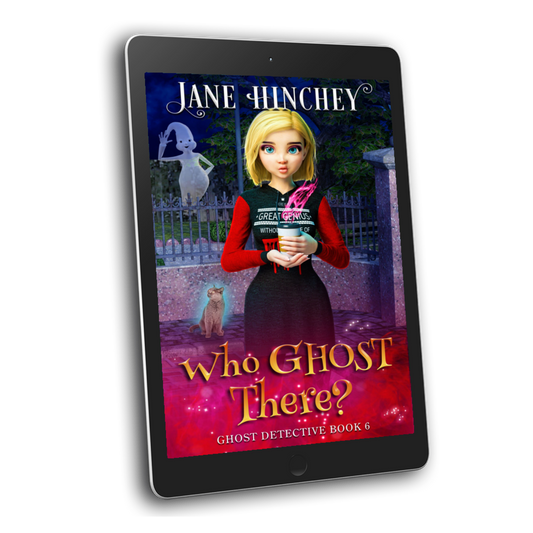 A paranormal cozy mystery by Jane Hinchey