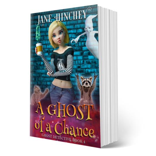 A Ghost of a Chance by Jane Hinchey