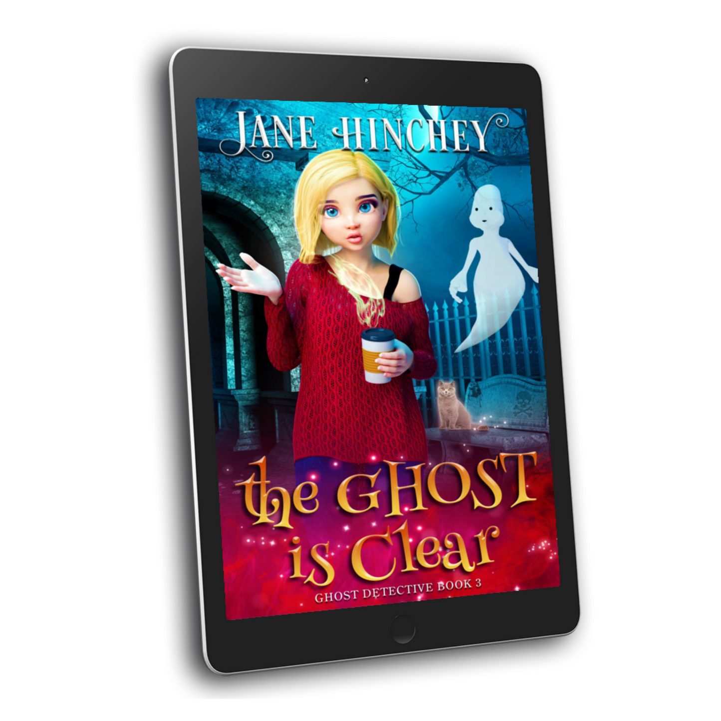 A paranormal cozy mystery by Jane Hinchey