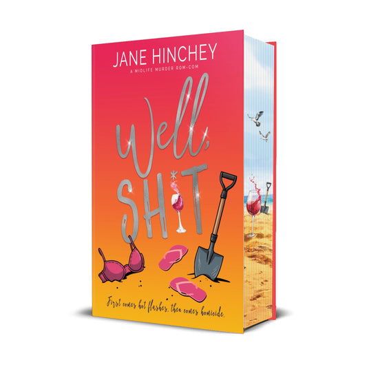 Well, Sh*t (Book 1) Special Edition foil hardback cover by Jane Hinchey — Cape Effie Midlife Murder Rom-Com series