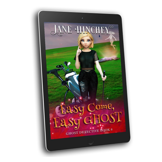 A paranormal cozy mystery by Jane Hinchey