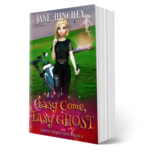 Easy Come Easy Ghost by Jane Hinchey