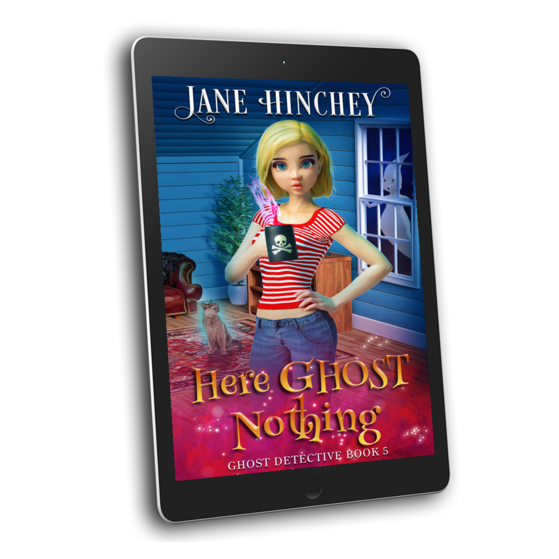 A paranormal cozy mystery by Jane Hinchey